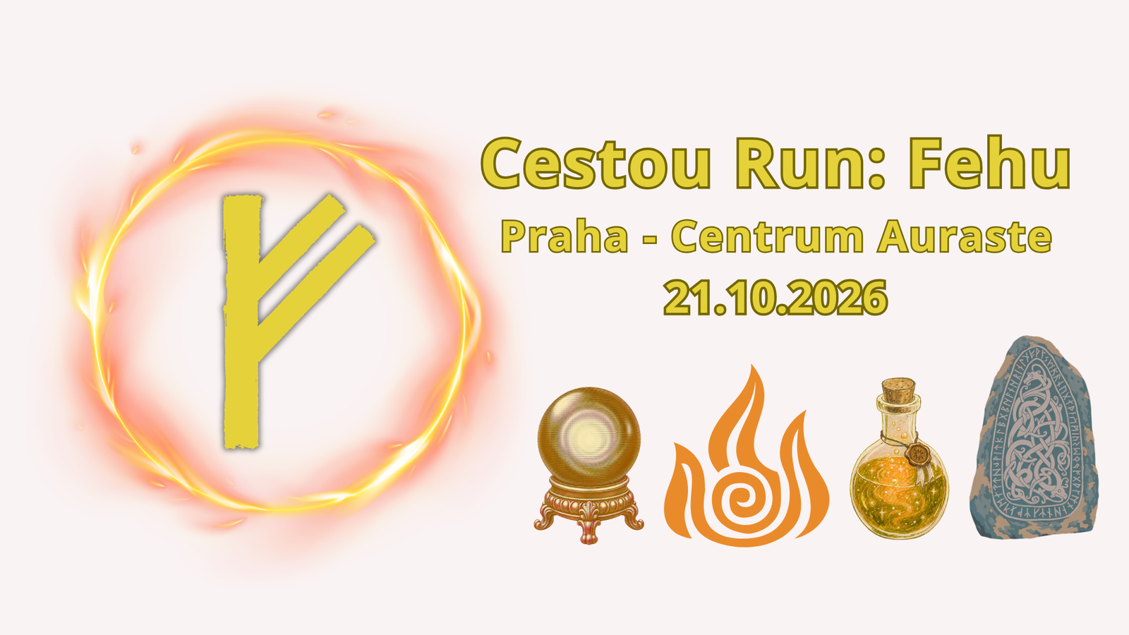 cestou run fehu symbol runy a pozvání na akci v praze holešovicích dne 21.10.2026